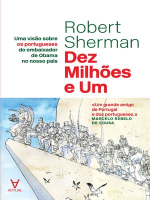 cover image of Dez Milhões e Um--Uma visão sobre os portugueses do embaixador de Obama no nosso país